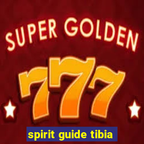 spirit guide tibia